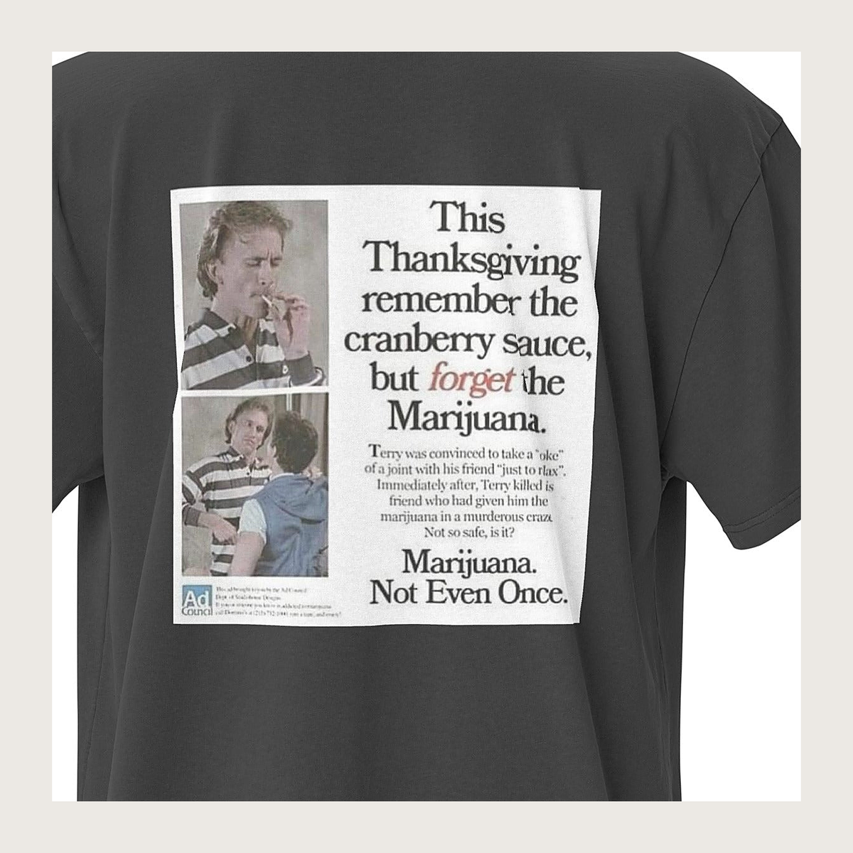 Happy Thanksgiving oversized faded tee close-up: ack print 'This Thanksgiving remember the cranberry sauce, but forget the Marijuana.'